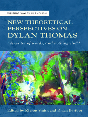 cover image of New Theoretical Perspectives on Dylan Thomas